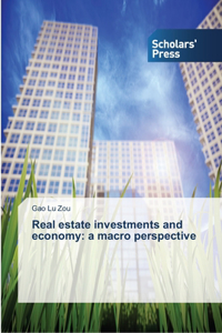 Real estate investments and economy