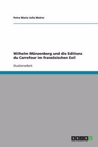 Wilhelm M?nzenberg Und Die Editions Du Carrefour Im Franz?sischen Exil