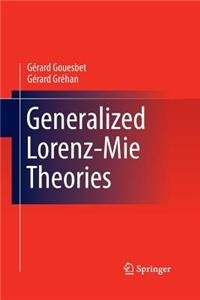 Generalized Lorenz-Mie Theories