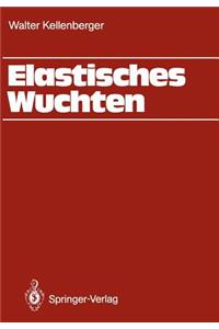 Elastisches Wuchten