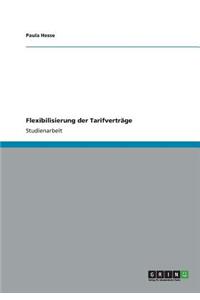 Flexibilisierung der Tarifverträge