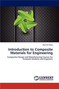 Introduction to Composite Materials for Engineering