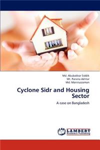 Cyclone Sidr and Housing Sector