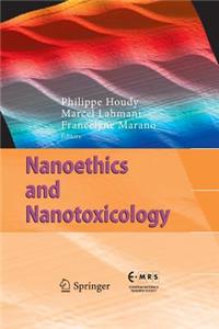 Nanoethics and Nanotoxicology