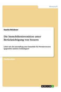 Die Immobilieninvestition unter Berücksichtigung von Steuern