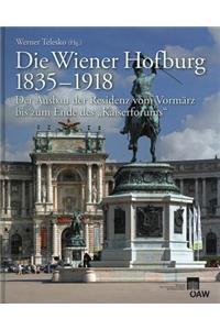 Die Wiener Hofburg 1835-1918