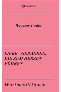 Liebe - Gedanken, Die Zum Herzen Führen