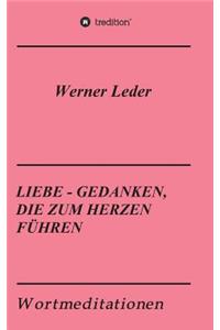 Liebe - Gedanken, Die Zum Herzen Fuhren