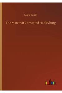 The Man that Corrupted Hadleyburg