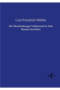 Der Mecklenburger Volksmund in Fritz Reuters Schriften