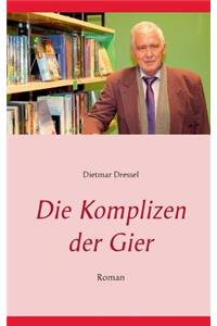 Die Komplizen der Gier