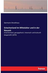 Griechenland im Mittelalter und in der Neuzeit