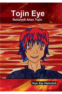 Tojin Eye Notitzheft Alien Tojin