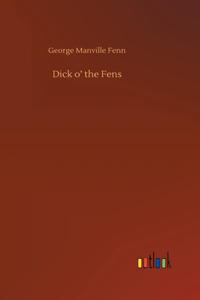 Dick o' the Fens