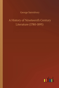 History of Nineteenth Century Literature (1780-1895)