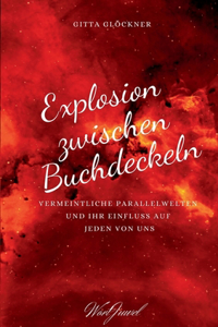 Explosion zwischen Buchdeckeln