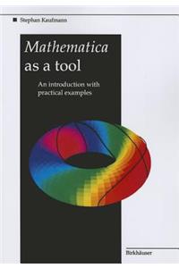 Mathematica as a Tool: An Introduction with Practical Examples
