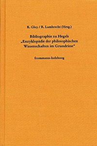 Bibliographie Zu Hegels Enzyklopadie Der Philosophischen Wissenschaften Im Grundrisse