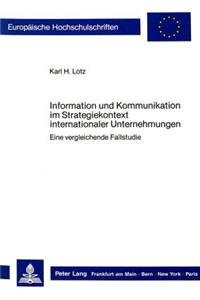 Information und Kommunikation im Strategiekontext internationaler Unternehmungen
