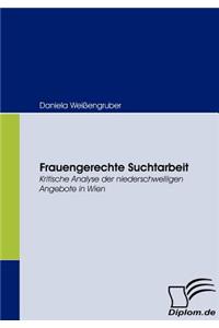 Frauengerechte Suchtarbeit