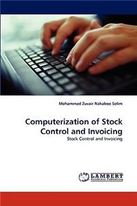 Computerization of Stock Control and Invoicing