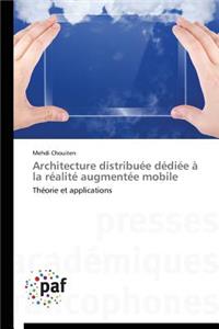Architecture Distribuée Dédiée À La Réalité Augmentée Mobile