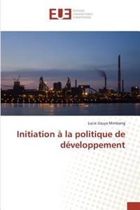 Initiation À La Politique de Développement