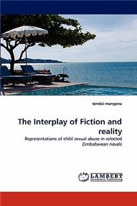 Interplay of Fiction and Reality