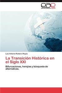 Transición Histórica en el Siglo XXI