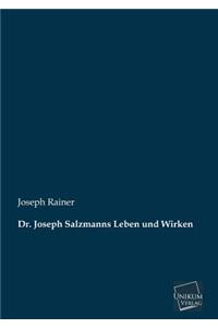 Dr. Joseph Salzmanns Leben Und Wirken