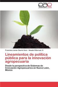 Lineamientos de política pública para la innovación agropecuaria