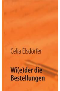 Wi(e)der die Bestellungen