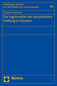 Die Legitimation Der Beschrankten Haftung Im Konzern