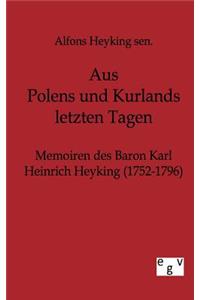 Aus Polens und Kurlands letzten Tagen