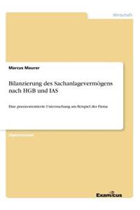 Bilanzierung des Sachanlagevermögens nach HGB und IAS