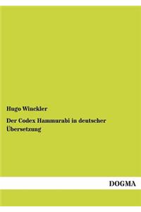 Codex Hammurabi in Deutscher Ubersetzung