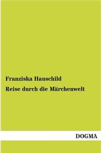 Reise Durch Die Marchenwelt