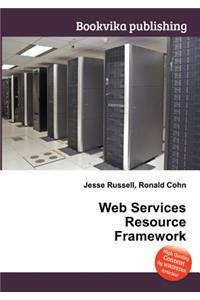 Web Services Resource Framework