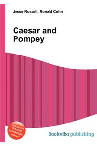 Caesar and Pompey