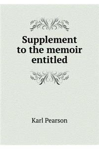 Supplement to the memoir entitled