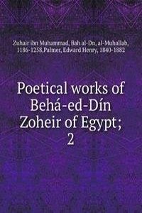 Poetical works of Beha-ed-Din Zoheir of Egypt