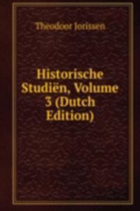 Historische Studien, Volume 3 (Dutch Edition)