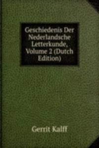 Geschiedenis Der Nederlandsche Letterkunde, Volume 2 (Dutch Edition)