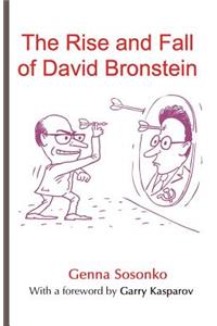 The Rise and Fall of David Bronstein