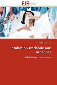 Intubation Trach�ale Aux Urgences