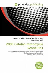 2003 Catalan Motorcycle Grand Prix