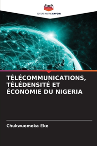 Télécommunications, Télédensité Et Économie Du Nigeria