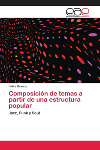 Composición de temas a partir de una estructura popular