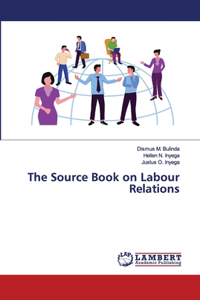 Source Book on Labour Relations