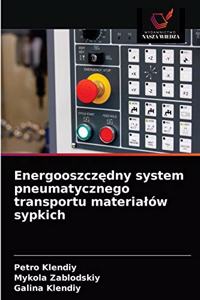 Energooszczedny system pneumatycznego transportu materialów sypkich